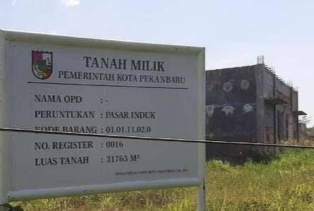 Pemindahan Pasar Induk Pekanbaru Masih Diproses, Tim Sosialisasi Sudah Terbentuk