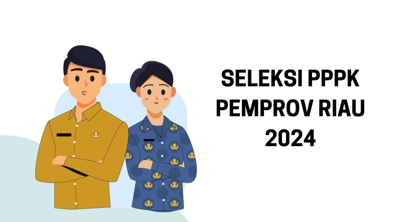 Pendaftaran PPPK Pemprov Riau Tahap II Diperpanjang Lagi